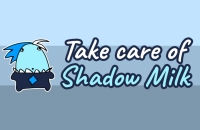 Take Care Of Shadow Milk game thumbnail